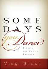 Some Days You Dance-Hc