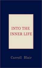 Into the Inner Life