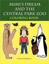 Mimi's Dream and the Central Park Zoo Coloring Book