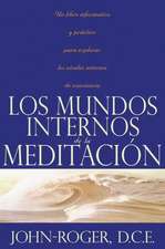 Los Mundos Internos de la Meditacion