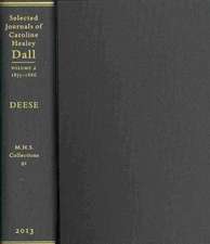 Selected Journals of Caroline Healey Dall, Volume 2: 1855-1866