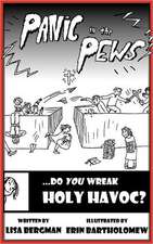 Panic in the Pews: Do You Wreak Holy Havoc?