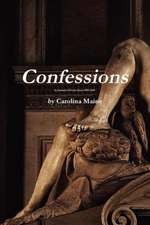 Confessions a Journal of Poetry from 1995-2010