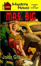 Mrs. Big