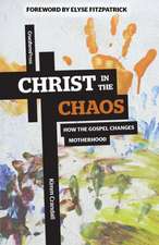 Christ in the Chaos