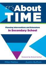 It's about Time: Planning Interventions and Extensions in Secondary School