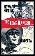 The Lone Ranger: Vendetta