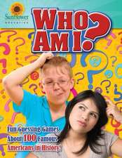 Who Am I?: Fun Guessing Games about 100 Famous Americans in History!