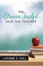 The Dream Analyst and the Teacher: Poems