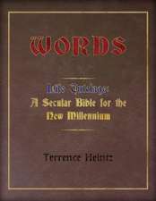 Words: Life Tutelage: A Secular Bible for the New Millenium