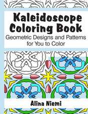 Kaleidoscope Coloring Book: Geometric Designs and Patterns for You to Color