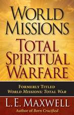 World Missions: Total Spiritual Warfare