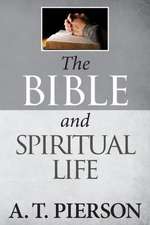 The Bible and Spiritual Life: Total Spiritual Warfare