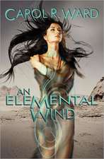 An Elemental Wind: An Erotic Collection