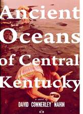 Ancient Oceans of Central Kentucky