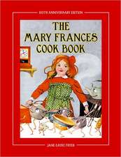 The Mary Frances Cook Book 100th Anniversary Edition