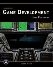 Introduction to Game Development Using Processing