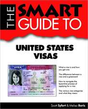 The Smart Guide to United States Visas