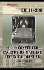 M-209 Converter Encryption Machine Technical Manual: How Chrysler's Detroit Tank Arsenal Built the Tanks That Helped Win WWII