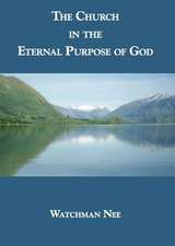 The Church in the Eternal Purpose of God