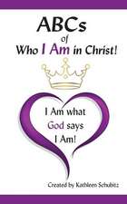 ABCs of Who I Am in Christ!