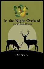 In the Night Orchard: Selected Poems