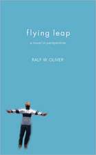 Flying Leap: A Novel in Perspective