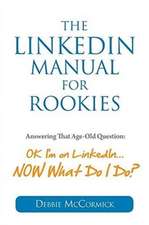 The LinkedIn Manual for Rookies