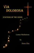 Via Dolorosa: Stations of the Cross