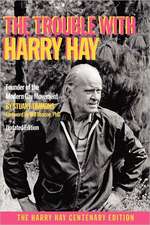 The Trouble with Harry Hay