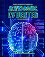 Atomik Cybertek (Classic Reprint)