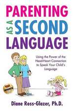 Parenting as a Second Language