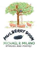 Mulberry Doon: Stories and Poems