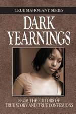 Dark Yearnings