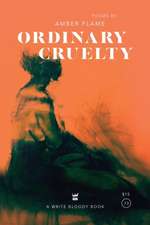 Ordinary Cruelty