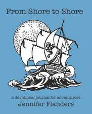 From Shore to Shore: A Devotional Journal for Adventurers