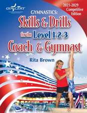 Gymnastics: Skills & Drills for the Level 1, 2 & 3 Coach & Gymnast