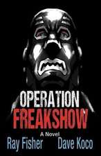 Operation Freakshow