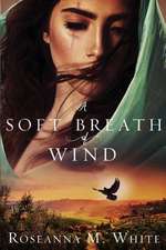 A Soft Breath of Wind