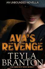 Ava's Revenge (an Unbounded Novella): An Autumn Rain Novel