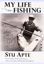 My Life in Fishing: Favorite Long Stories Told Short