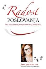 Radost Poslovanja: The Manual You Should Have Been Given When You Were Born