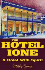 The Hotel Ione - A Hotel With Spirit