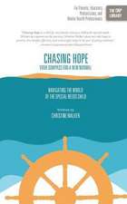 Chasing Hope