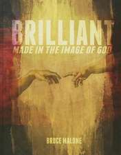 Brilliant: Made in the Image of God