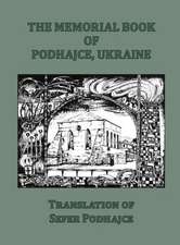 The Memorial Book of Podhajce, Ukraine - Translation of Sefer Podhajce