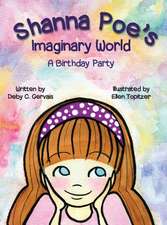 Shanna Poe's Imaginary World a Birthday Party