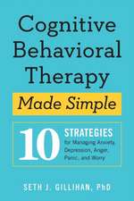 Cognitive Behavioral Therapy Made Simple