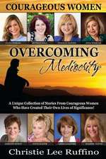 Overcoming Mediocrity