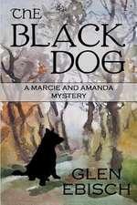 The Black Dog: A Marcie and Amanda Mystery